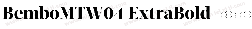 BemboMTW04 ExtraBold字体转换